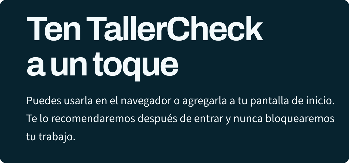 TallerCheck disponible desde cualquier dispositivo